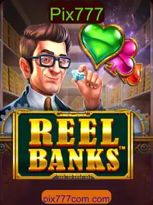 ReelBanks: Descubra o Novo Sucesso no Mundo dos Jogos com Pix777